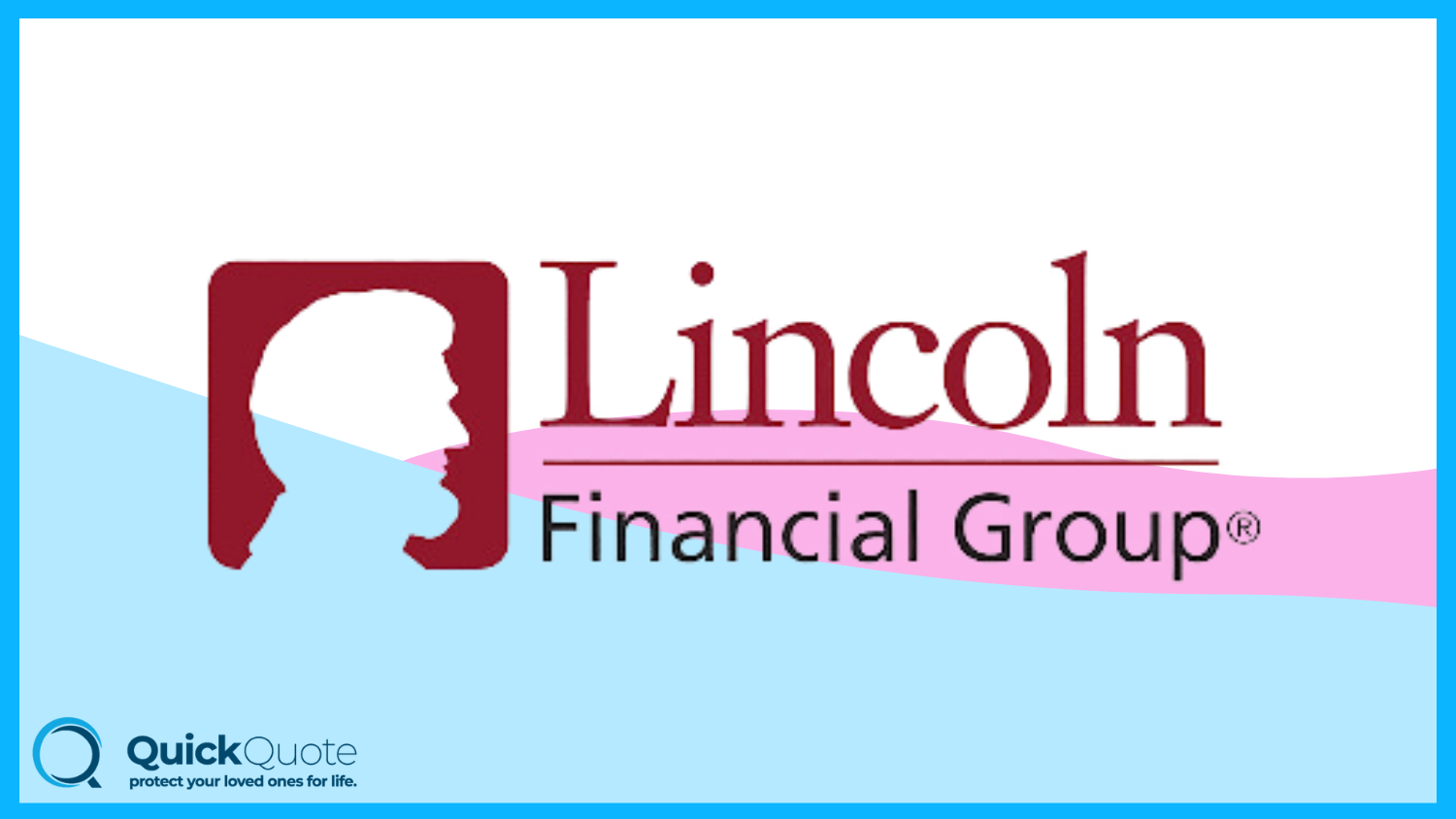 Lincoln Financial: Best Life Insurance for People With Disabilities