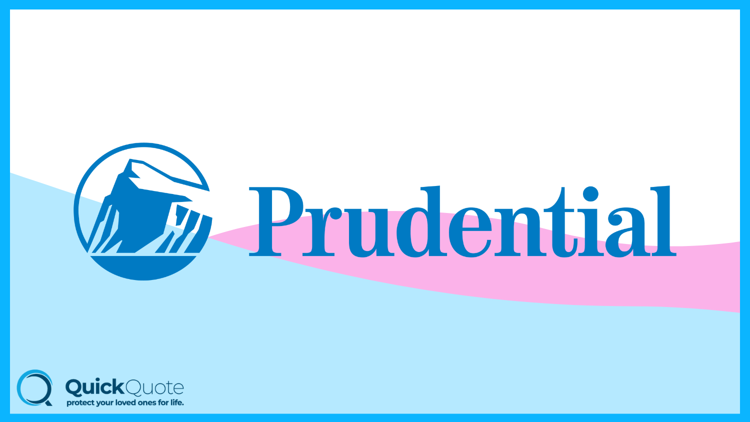 Prudential: Best Life Insurance for Marijuana Users